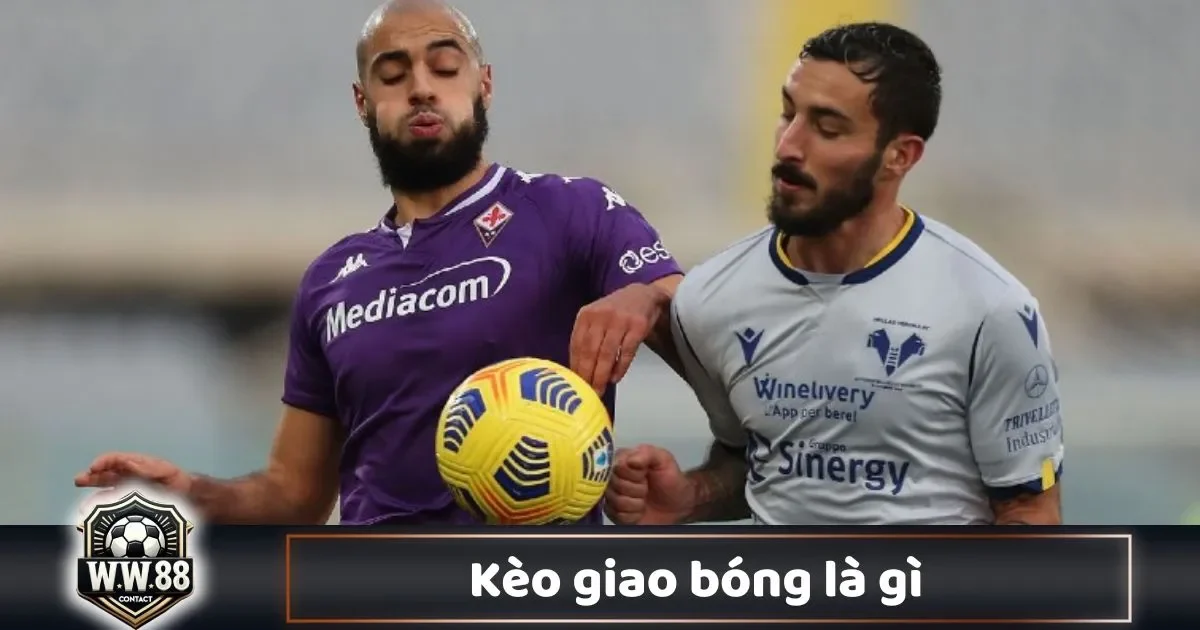Kèo Giao Bóng Là Gì? Cách Đọc Kèo & Đặt Cược Tại WW88 2 Kèo Giao Bóng Là Gì? Kèo Giao Bóng Hoạt Động Như Thế Nào & Khi Nào Nên Đặt Cược?