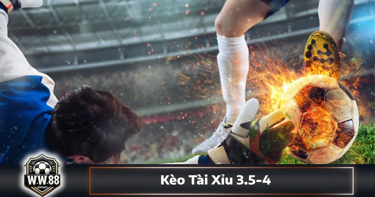 Kèo Tài Xỉu 3.5-4: Đọc Kèo & Đặt Cược Hiệu Quả Tại WW88 5 Khi nào nên đặt cược tài/xỉu kèo này để tối ưu lợi nhuận?